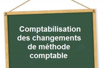 Comptabilisation changements de méthode comptable