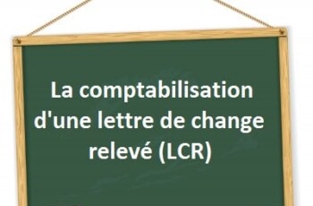 comptabiliser-une-lettre-de-change-releve-lcr