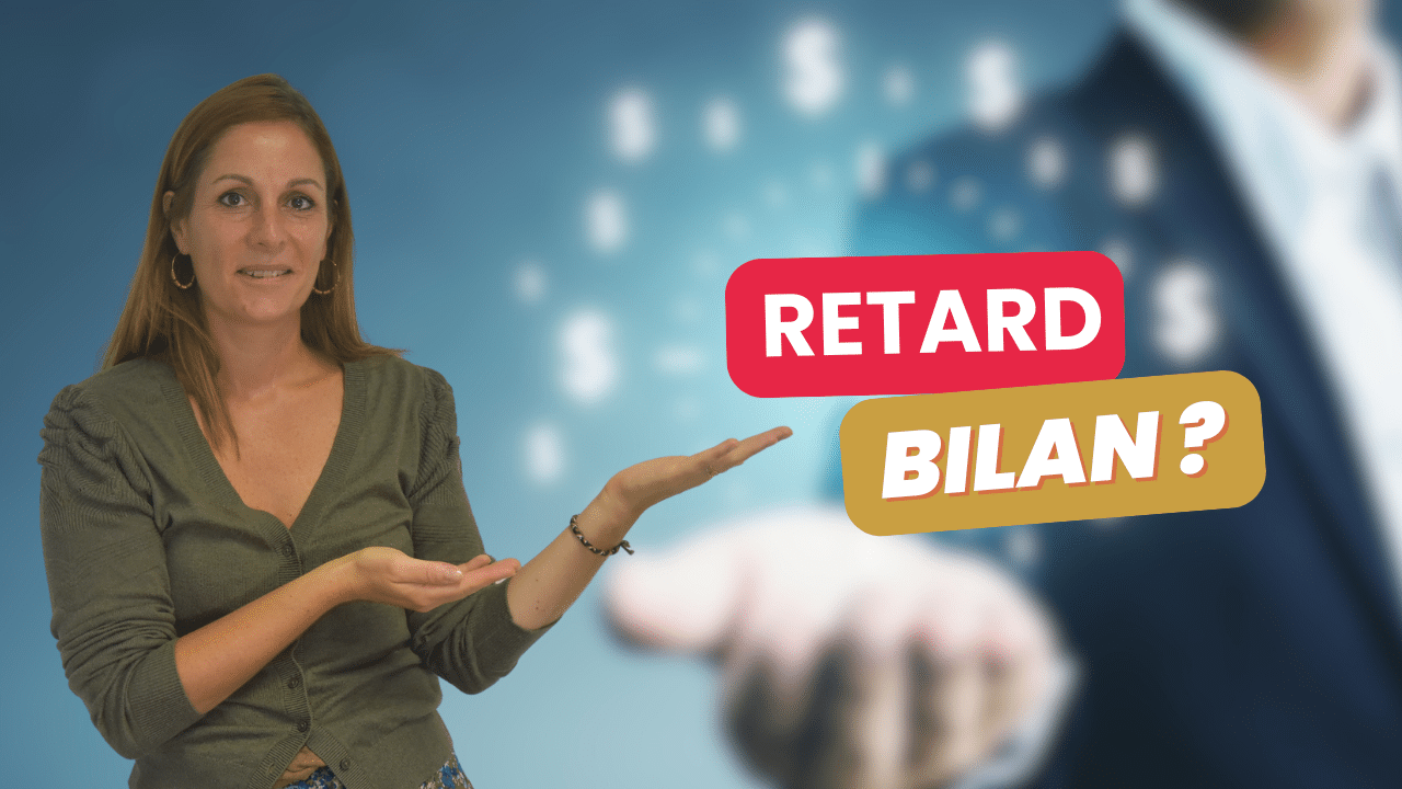 Qu'est-ce Que Je Risque Si Je Déclare Mon Bilan En Retard ? | Compta Facile