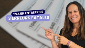 Erreurs fréquentes en TVA d'entreprise